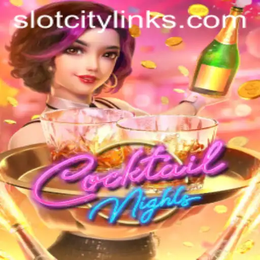 Exploring the Vibrant World of CocktailNights in SlotCity
