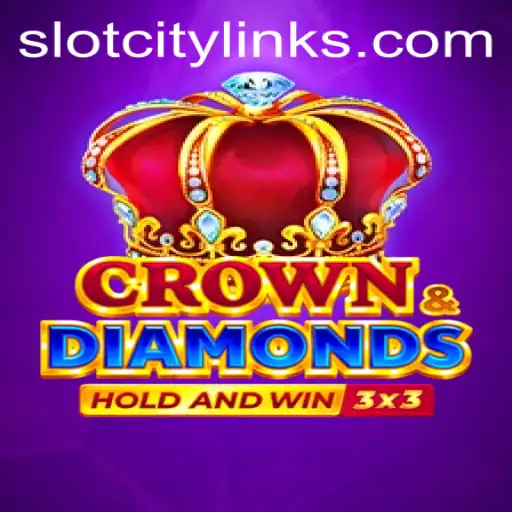 Discover the Exciting World of Crowndiamonds in SlotCity