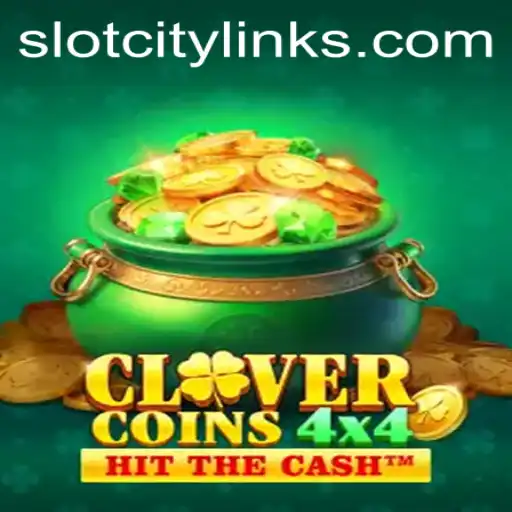CloverCoins4x4: Explore the Luck of the Irish in SlotCity