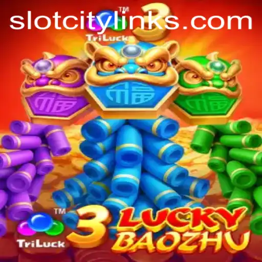 Exploring the Thrills of 3LuckyBaozhu in SlotCity