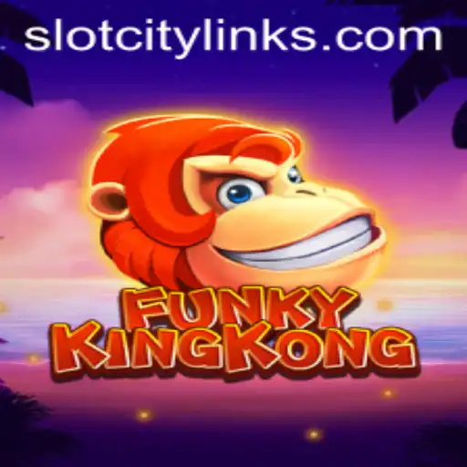 Unleashing the Excitement of FunkyKingKong at SlotCity